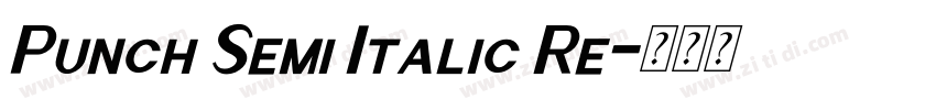 Punch Semi Italic Re字体转换